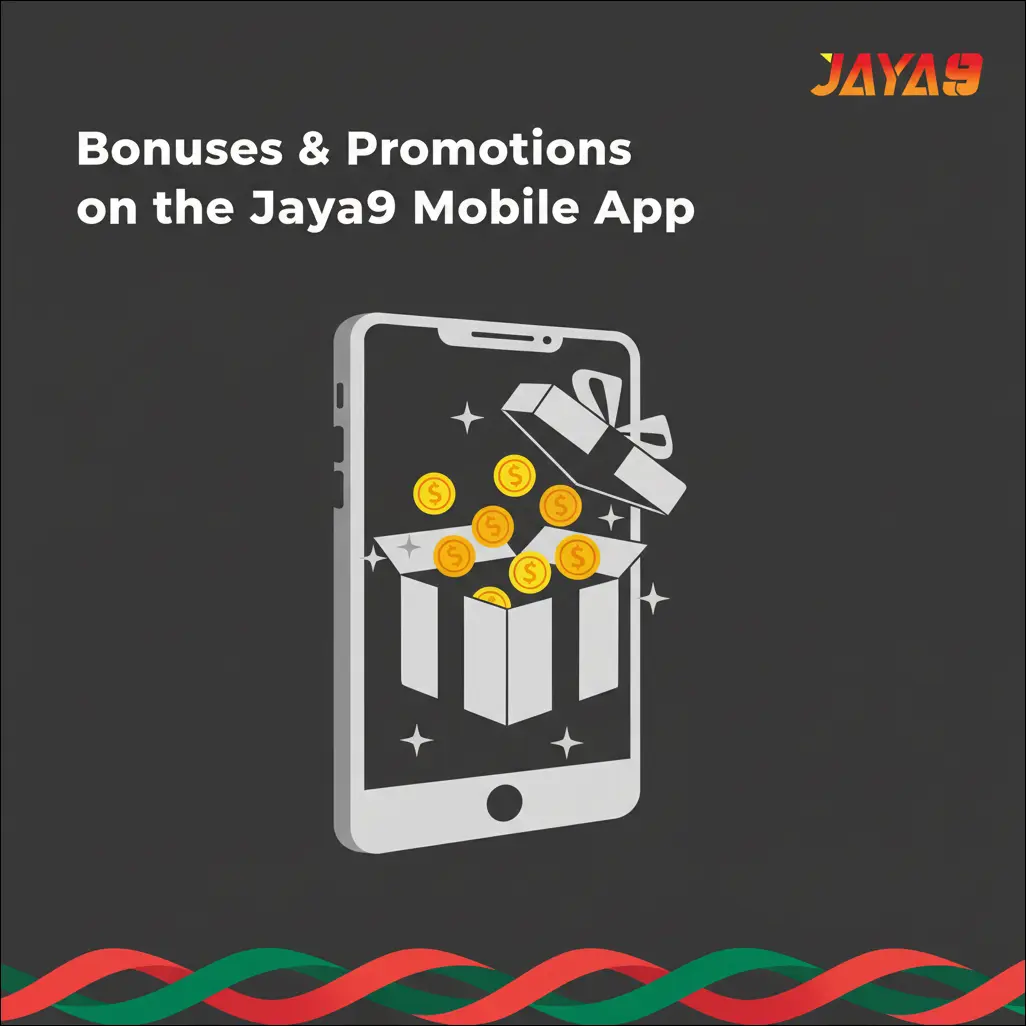 Bonuses & Promotions on the Jaya9 Mobile App