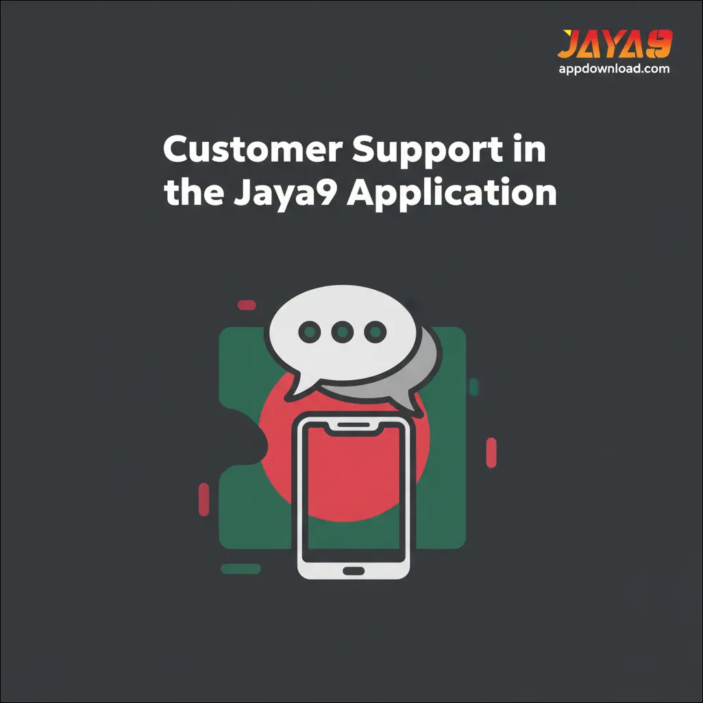 Customer Support in the Jaya9 Application